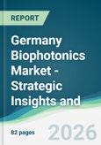Germany Biophotonics Market - Strategic Insights and Forecasts (2026-2031)- Product Image