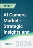 AI Camera Market - Strategic Insights and Forecasts (2026-2031)- Product Image