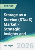 Storage as a Service (STaaS) Market - Strategic Insights and Forecasts (2026-2031)- Product Image