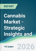 Cannabis Market - Strategic Insights and Forecasts (2026-2031)- Product Image