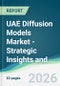 UAE Diffusion Models Market - Strategic Insights and Forecasts (2026-2031) - Product Image