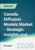Canada Diffusion Models Market - Strategic Insights and Forecasts (2026-2031)- Product Image