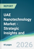UAE Nanotechnology Market - Strategic Insights and Forecasts (2026-2031)- Product Image