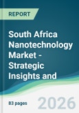 South Africa Nanotechnology Market - Strategic Insights and Forecasts (2026-2031)- Product Image