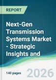 Next-Gen Transmission Systems Market - Strategic Insights and Forecasts (2026-2031)- Product Image