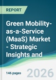 Green Mobility-as-a-Service (MaaS) Market - Strategic Insights and Forecasts (2026-2031)- Product Image