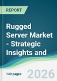 Rugged Server Market - Strategic Insights and Forecasts (2026-2031)- Product Image