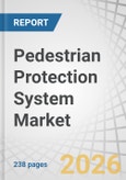 Pedestrian Protection System Market by Technology, Component, Vehicle Type, EV Type, and Regio - Global Forecast to 2033- Product Image