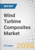 Wind Turbine Composites Market by Fiber Type, Resin Type, Manufacturing Process, Component, Application and Region - Global Forecast to 2030- Product Image