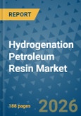 Hydrogenation Petroleum Resin Market Insights, Competitive Landscape, and Market Forecast - 2033- Product Image