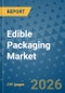 Edible Packaging Market Insights, Competitive Landscape, and Market Forecast - 2033 - Product Thumbnail Image