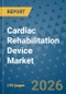 Cardiac Rehabilitation Device Market Insights, Competitive Landscape, and Market Forecast - 2033 - Product Thumbnail Image
