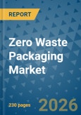 Zero Waste Packaging Market Insights, Competitive Landscape, and Market Forecast - 2033- Product Image