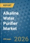 Alkaline Water Purifier Market Insights, Competitive Landscape, and Market Forecast - 2033 - Product Thumbnail Image
