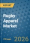 Rugby Apparel Market Insights, Competitive Landscape, and Market Forecast - 2033 - Product Thumbnail Image