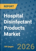 Hospital Disinfectant Products Market Insights, Competitive Landscape, and Market Forecast - 2033- Product Image