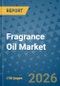 Fragrance Oil Market Insights, Competitive Landscape, and Market Forecast - 2033 - Product Thumbnail Image