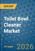 Toilet Bowl Cleaner Market Insights, Competitive Landscape, and Market Forecast - 2033- Product Image