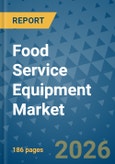 Food Service Equipment Market Insights, Competitive Landscape, and Market Forecast - 2033- Product Image