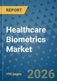 Healthcare Biometrics Market Insights, Competitive Landscape, and Market Forecast - 2033- Product Image