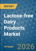 Lactose-free Dairy Products Market Insights, Competitive Landscape, and Market Forecast - 2033- Product Image
