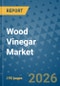 Wood Vinegar Market Insights, Competitive Landscape, and Market Forecast - 2033 - Product Thumbnail Image