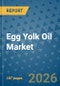 Egg Yolk Oil Market Insights, Competitive Landscape, and Market Forecast - 2033 - Product Thumbnail Image