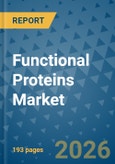 Functional Proteins Market Insights, Competitive Landscape, and Market Forecast - 2033- Product Image