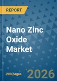 Nano Zinc Oxide Market Insights, Competitive Landscape, and Market Forecast - 2033- Product Image