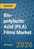 Bio-polylactic Acid (PLA) Films Market Insights, Competitive Landscape, and Market Forecast - 2033- Product Image