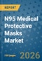 N95 Medical Protective Masks Market Insights, Competitive Landscape, and Market Forecast - 2033 - Product Thumbnail Image