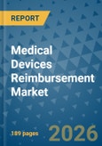 Medical Devices Reimbursement Market Insights, Competitive Landscape, and Market Forecast - 2033- Product Image