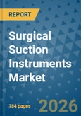 Surgical Suction Instruments Market Insights, Competitive Landscape, and Market Forecast - 2033- Product Image