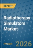 Radiotherapy Simulators Market Insights, Competitive Landscape, and Market Forecast - 2033- Product Image