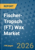 Fischer-Tropsch (FT) Wax Market Insights, Competitive Landscape, and Market Forecast - 2033- Product Image
