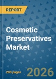 Cosmetic Preservatives Market Insights, Competitive Landscape, and Market Forecast - 2033- Product Image