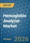 Hemoglobin Analyzer Market Insights, Competitive Landscape, and Market Forecast - 2033 - Product Thumbnail Image