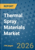 Thermal Spray Materials Market Insights, Competitive Landscape, and Market Forecast - 2033- Product Image