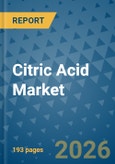 Citric Acid Market Insights, Competitive Landscape, and Market Forecast - 2033- Product Image