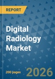 Digital Radiology Market Insights, Competitive Landscape, and Market Forecast - 2033- Product Image