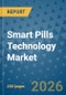 Smart Pills Technology Market Insights, Competitive Landscape, and Market Forecast - 2033 - Product Thumbnail Image