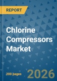 Chlorine Compressors Market Insights, Competitive Landscape, and Market Forecast - 2033- Product Image