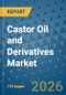 Castor Oil and Derivatives Market Insights, Competitive Landscape, and Market Forecast - 2033 - Product Thumbnail Image