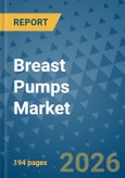 Breast Pumps Market Insights, Competitive Landscape, and Market Forecast - 2033- Product Image
