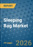 Sleeping Bag Market Insights, Competitive Landscape, and Market Forecast - 2033- Product Image