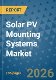 Solar PV Mounting Systems Market Insights, Competitive Landscape, and Market Forecast - 2033- Product Image