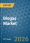 Biogas Market Insights, Competitive Landscape, and Market Forecast - 2033 - Product Thumbnail Image