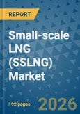 Small-scale LNG (SSLNG) Market Insights, Competitive Landscape, and Market Forecast - 2033- Product Image