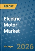 Electric Motor Market Insights, Competitive Landscape, and Market Forecast - 2033- Product Image