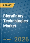 Biorefinery Technologies Market Insights, Competitive Landscape, and Market Forecast - 2033- Product Image